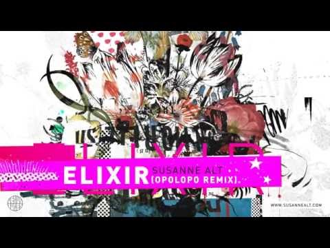 Susanne Alt - Elixir feat. SaraLee & E1 Ten (Opolopo Remix)