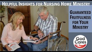 Nursing Home Ministry - Guaranteed Fruitfulness for Your Ministry
