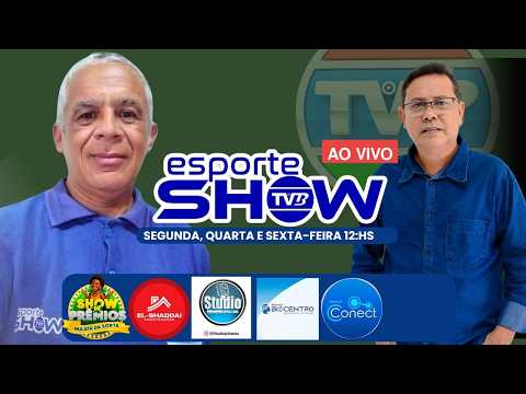 ESPORTE SHOW QUARTA  FEIRA  EDIÇÃO 06-05-2026 (CHAPADINHA-MA)