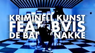 Kriminell Kunst feat. Bvis - Di Bare Snakke