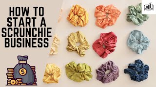 How to Start a Scrunchie Business Guide