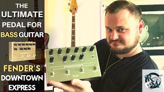 Video thumbnail for The ULTIMATE Pedal For Bass Guitar // FENDER'S Downtown Express Bass Guitar DI / Effects Pedal by Rumblin Man