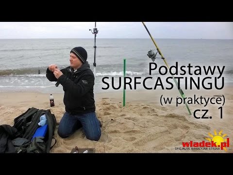 WładekTV - PODSTAWY SURFCASTINGU w praktyce (cz. 1)