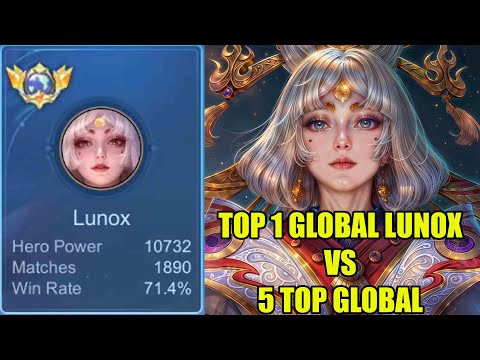 KING LUNOX top 1 global vs 5 top global rank mobile legends