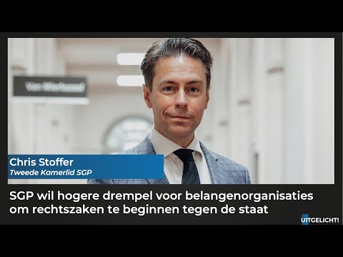 Uitgelicht! 17 februari 2023 - Chris Stoffer (SGP) wil minder rechtszaken van belangenorganisaties