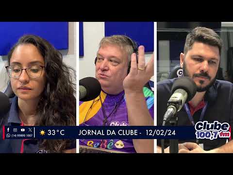 Jornal da Clube - 12/02/24 - Edição da Manhã