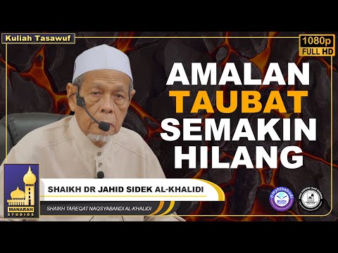 Mencapai Hakikat Taubat - Shaikh Dr Jahid Sidek Al-Khalidi