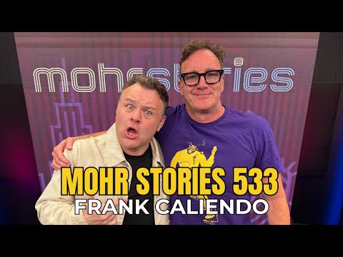 Mohr Stories 533: Frank Caliendo