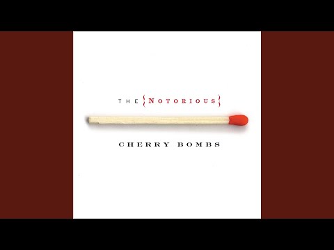 Forever Someday - The Notorious Cherry Bombs