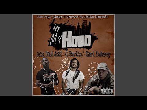 In My Hood (feat. G Perico & Earl Swavey)