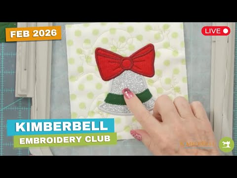 *LIVE* Kimberbell Embroidery Club 2026 | February Mistletoe Mystery Stitch-Along