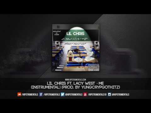 Lil Chris Ft. Lacy West - Me [Instrumental] (Prod. By YungCrypGotHitz) + DL via @Hipstrumentals