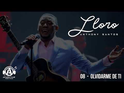 Anthony Santos - Olvidarme de Ti ( Audio Oficial ) | Lloro