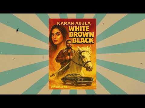 WHITE BROWN BLACK | 3 SHAUKK | KARAN AUJLA | 80S RETRO PUNJABI | AVVY | DJ MRA | JAANI | AI
