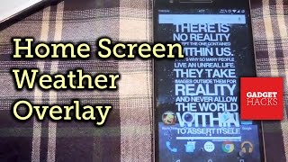 Add Real-Time Weather Effects to Your Android&#39;s Wallpaper [How-To]