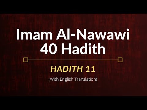 Imam Al-Nawawi – Hadith 11 | English Translation