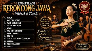 Download lagu FULL ALBUM KERONCONG JAWA TERBARU 2026 🌾 DENOK, AKU CAH KERJO,TAMU UNDANGAN | ENAK DIDENGAR SEHARIAN mp3 Download lagu FULL ALBUM KERONCONG JAWA TERBARU 2026 🌾 DENOK, AKU CAH KERJO,TAMU UNDANGAN | ENAK DIDENGAR SEHARIAN mp3