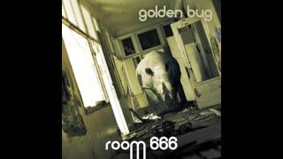 Golden Bug-Room 666 (Red Axes Remix)
