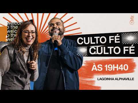 🔴 LAGOINHA ALPHAVILLE | CULTO FÉ 19H40 | Pra. Lola + Pr. Paulo + LAGOINHA MUSIC ALPHAVILLE