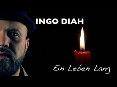 Ingo Diah - EIN LEBEN LANG (Offizielles Musik Video)