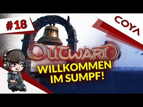 OUTWARD #18 • WILLKOMMEN IM SUMPF • Gameplay German, Let's Play Deutsch