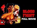 Bloodfight 1989 FULL MARTIAL ARTS MOVIE Yasuaki Kurata Simon Yam Meg Lam Bolo Yeung
