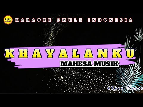 KHAYALANKU ( MAHESA MUSIK ) #karaoke