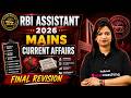 RBI Assistant Mains 2026 RBI Mains Current Affairs Final Revision Class Current Affairs Priya Mam