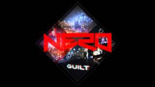 Nero - Guilt (Radio Edit)