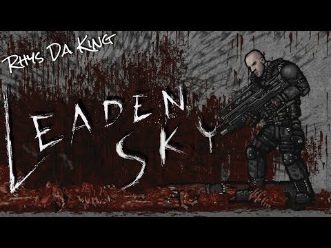 INSANELY BRUTAL GAME | Leaden Sky