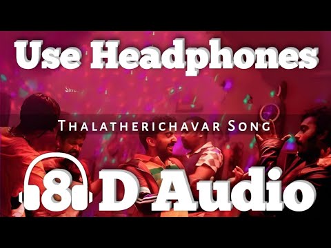 Thalatherichavar Song - (8D Version)| Romancham | Sushin Shyam |  Zia ul Haq | Jithu Madhavan