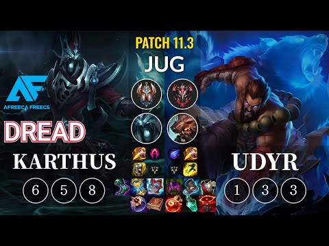 AF Dread Karthus vs Udyr Jungle - KR Patch 11.3