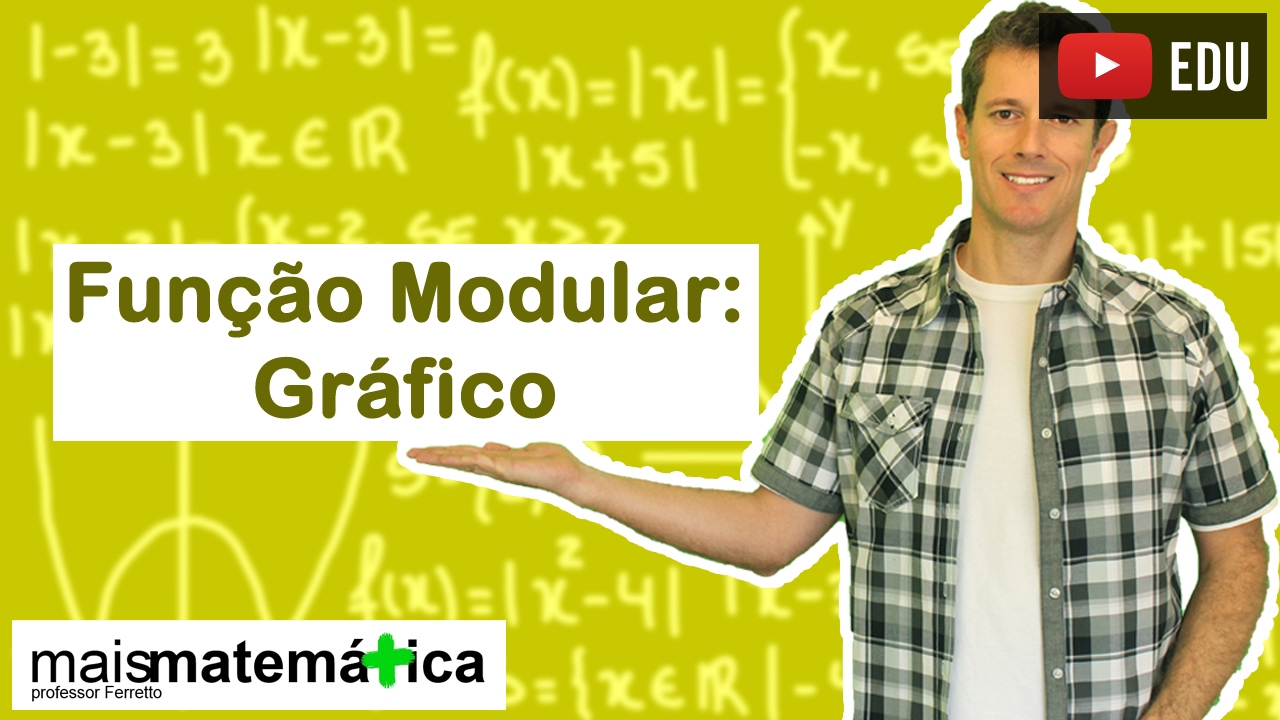 Função Modular: Gráfico (Aula 3 de 5)