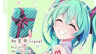 初音色Signal / Keica* feat. 初音ミク(Cho. 可不)