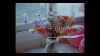 True Love's Face Music Video