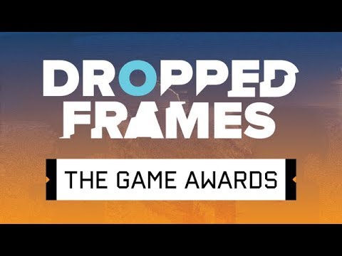 Dropped Frames Special - The Game Awards 2019