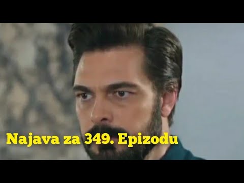 Najava za 349. Epizodu (sa prevodom) Fatalna Ljubav - Emanet
