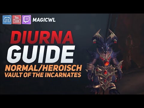 Guide - Diurna (Normal/Heroisch) | Gewölbe der Inkarnationen (Vault of the Incarnates) | german