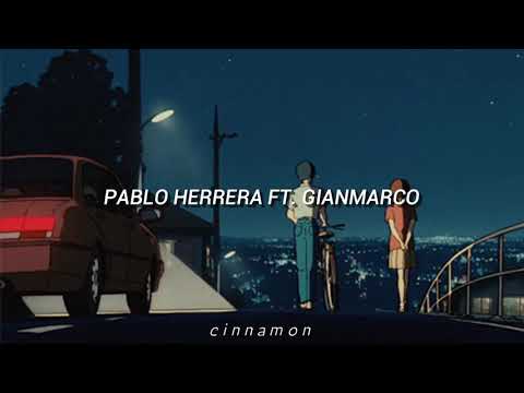 Tengo Un Amor - Pablo Herrera ft. Gian Marco // Letra