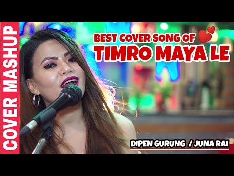 Timro Mayale Badhera Rakha cover songs -  dipen gurung / Juna Rai