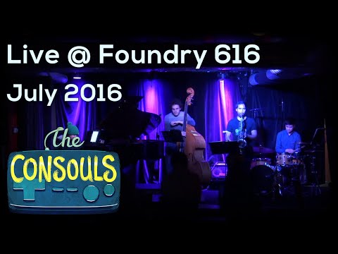 Live at Foundry 616, 24/07/2016 (set 1) - The Consouls