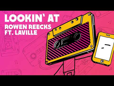 Rowen Reecks - Lookin' At (feat. Laville) (Official Audio)