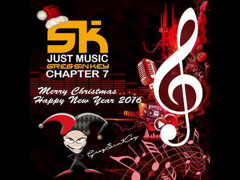Greg Sin Key -  Just Music Chapter 7