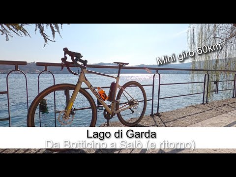 #4 - LAGO di GARDA IN GRAVEL ( Da Botticino BS a Salò BS)