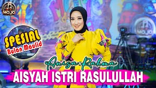 Download lagu ANISA RAHMA - AISYAH ISTRI RASULULLAH || SPESIAL BULAN MAULID ||   MOJO MUSIC LIVE mp3