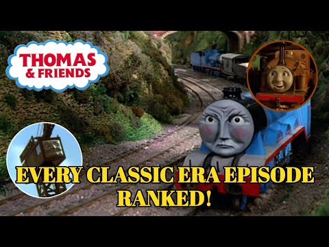 EVERY CLASSIC ERA THOMAS AND FRIENDS EPISODE RANKED!