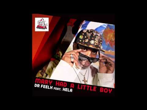 Dr Feelx feat Xela - Mary had a little boy  (Dreamers Inc remix)