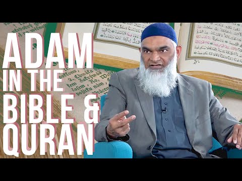 Adam in The Bible & The Quran | Dr. Shabir Ally