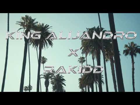King Alijandro x RaKidd- Vibes (Official Video)
