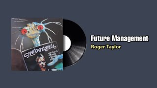 Future Management - Roger Taylor (1981)